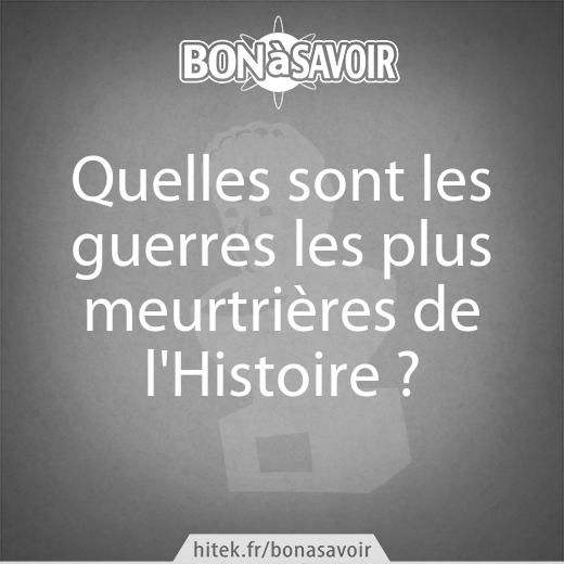 Les 10 guerres les plus meurtrières de l'Histoire